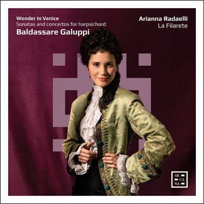 Arianna Radaelli, La Filarete - Wonder In Venice. Galuppi: Sonatas And Concertos For Harpsichord (CD)