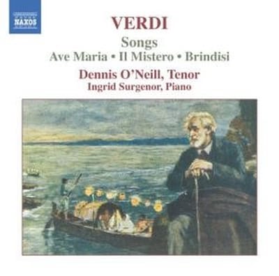 Dennis O'Neill & Ingrid Surgenor - Verdi: Ave Maria | Il Mistero | Brindisi (CD)
