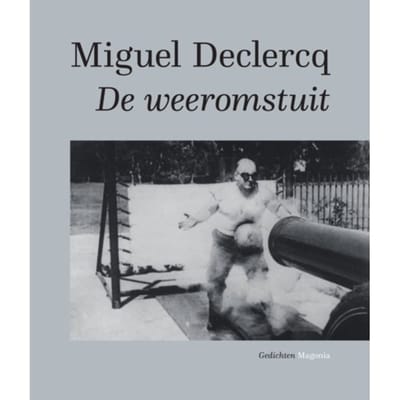 De Weeromstuit - Miguel Declercq
