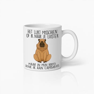 Grappige Capibara Mok 330 ml – “Het Lijkt Misschien Of Ik Naar Je Luister Maar Ik Denk Aan Capibara’s” Koffiemok – Schattig Dieren Humor Cadeau