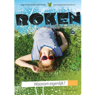 Roken, Waarom Eigenlijk? - Willemijn Steutel