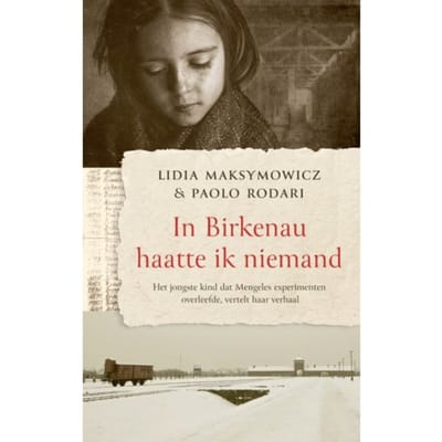 In Birkenau Haatte Ik Niemand - Lidia Maksymowicz