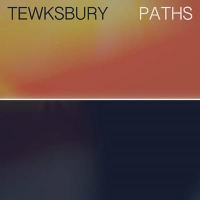 Tewksbury - Paths (MC)