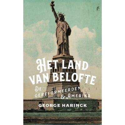 Het Land Van Belofte - Historische Reeks Vu - George Harinck