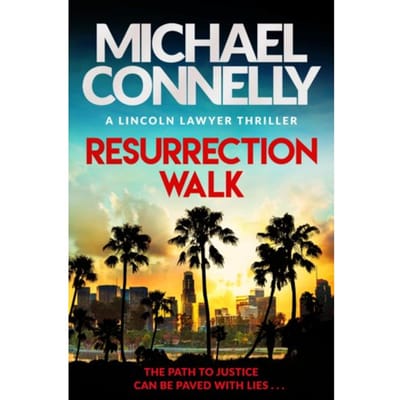 Resurrection Walk - Michael Connelly
