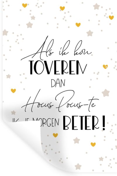 Muurstickers - Sticker Folie - Beterschap - Spreuken - Hart - Hocus pocus - 20x30 cm - Plakfolie - Muurstickers Kinderkamer - Zelfklevend Behang - Zelfklevend behangpapier - Stickerfolie