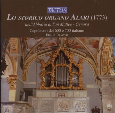 Emilio Traverso - Lo Storico Organo Di Alatri ( 1773) Dell'Abbazia Di San Matteo Genova (CD)