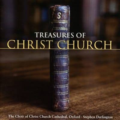 The Choir Of Christ Church Cathedral Oxford, Stephen Darlington - Treasures Of Christ Church (CD)