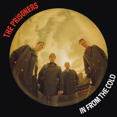 The Prisoners - In From The Cold (CD)