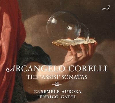 Ensemble Aurora, Enrico Gatti - Corelli: The 'Assisi' Sonatas (CD)