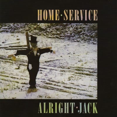 Home Service - Alright Jack (CD)