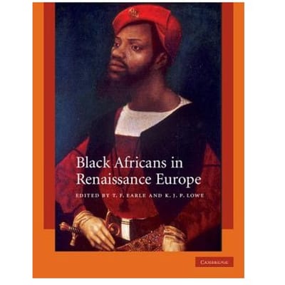 Black Africans In Renaissance Europe