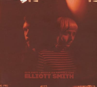 Sing Elliott Smith - Seth Avett & Jessica Lea Mayfiel