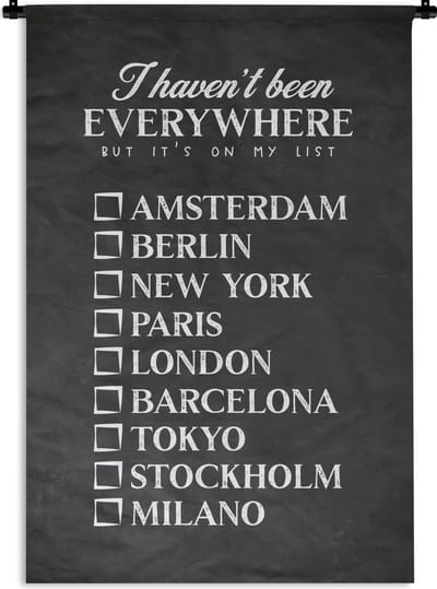 Wandkleed - Wanddoek - Spreuken - Quotes - I haven't been everywhere but it's on my list - New York - 120x180 cm - Wandtapijt