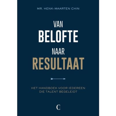 Van Belofte Naar Resultaat - Henk-Maarten Chin