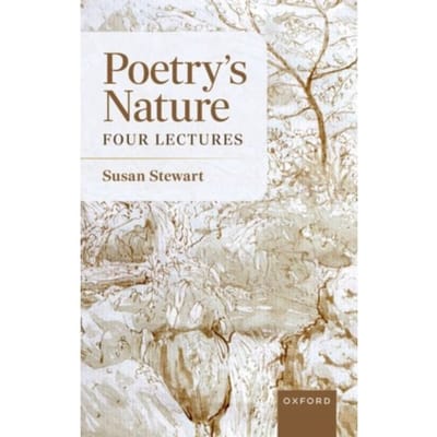 Poetry's Nature - Clarendon Lectures In English - the Humanities Stewart