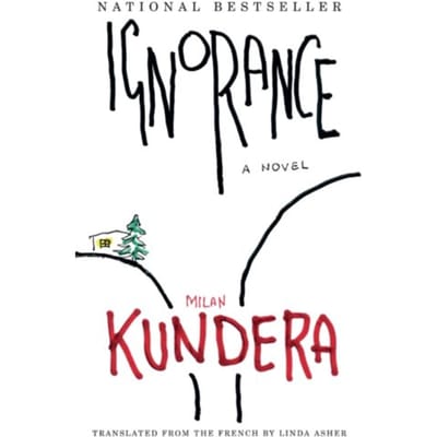 Ignorance - Milan Kundera