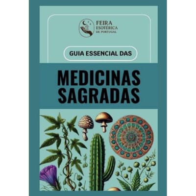 Guia Essencial Das Medicinas Sagradas - Ricardo Moutinho
