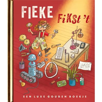 Fieke Fikst 't - Gouden Boekjes - Mark Haayema