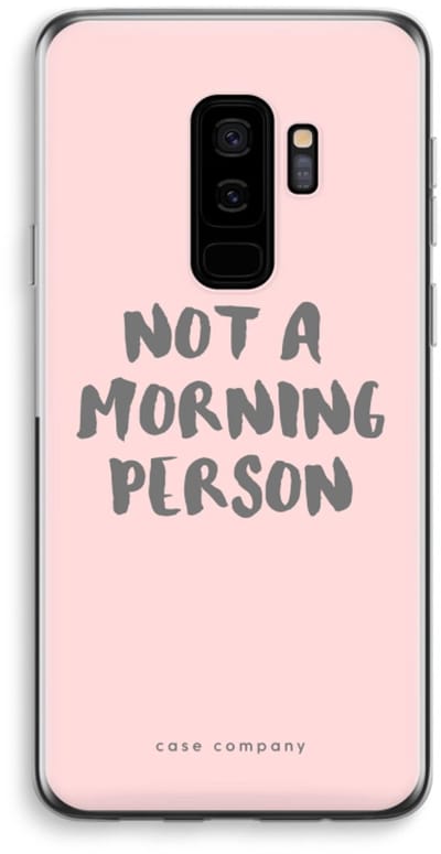 Case Company® - Hoesje geschikt voor Samsung Galaxy S9 Plus hoesje - Morning person - Soft Cover Telefoonhoesje - Bescherming aan alle Kanten en Schermrand