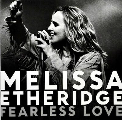 Fearless Love - Melissa Etheridge