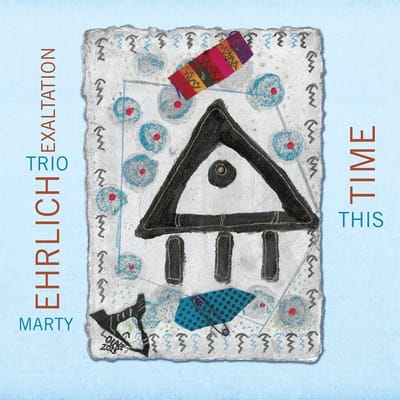 Marty Ehrlich Trio Exaltation - This Time (CD)