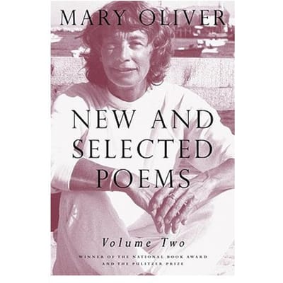 New And Selected Poems, Volume Two - Mary Oliver