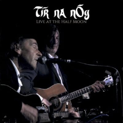 Tír Na nÓg - Live At The Half Moon (CD)
