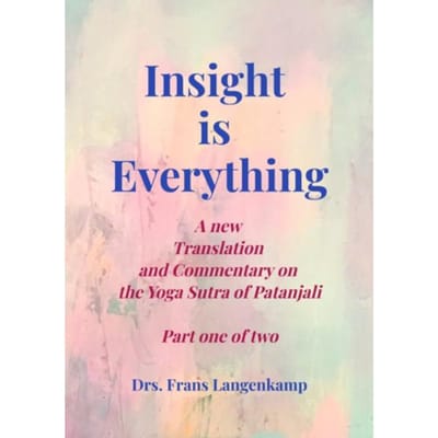 Insight Is Everything Part 1 - Drs. Frans Langenkamp
