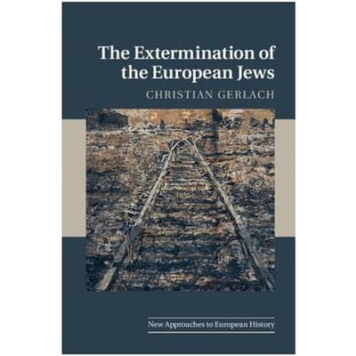 The Extermination Of The European Jews - Christian (Universitat Bern, Swi