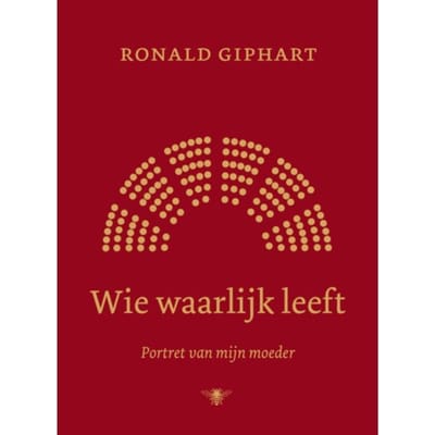 Wie Waarlijk Leeft - Ronald Giphart