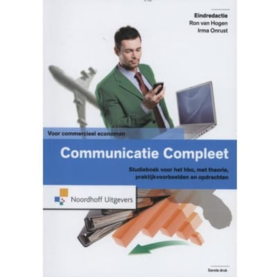 Communicatie Compleet Voor Commercieel Economen - Ron van Hogen