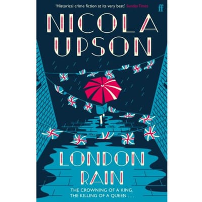 London Rain - Josephine Tey Series - Nicola Upson