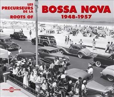 Various Artists - Roots Of Bossa Nova 1948-1957 (2 CD)