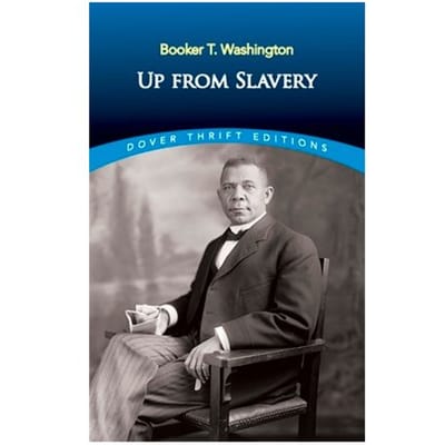 Up From Slavery - Dover Thrift Editions - Booker T. Washington