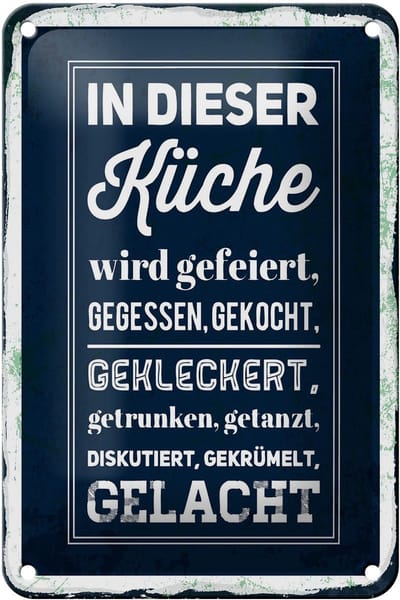 Blechschild Spruch 12x18 cm In dieser Küche wird gefeiert, gegessen, gekleckert
