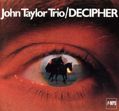 John Taylor Trio - Decipher (CD) (Remastered)