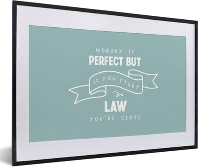 Fotolijst incl. Poster - Quote - Rechten - Studeren - 60x40 cm - Posterlijst