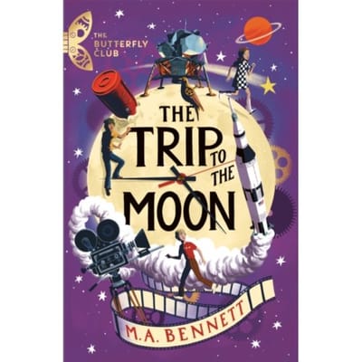 The Butterfly Club: The Trip To The Moon - The Butterfly Club - M.A. Bennett