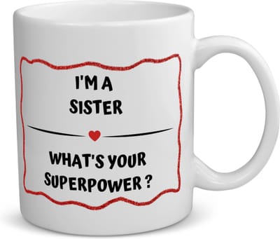 Akyol - i'm a sister what's your superpower? koffiemok - theemok - Zus - super zus - verjaardag - cadeautje voor zus - zus artikelen - kado - geschenk - 350 ML inhoud