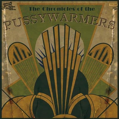 Pussywarmers - The Chronicles Of The Pussywarmers (CD)
