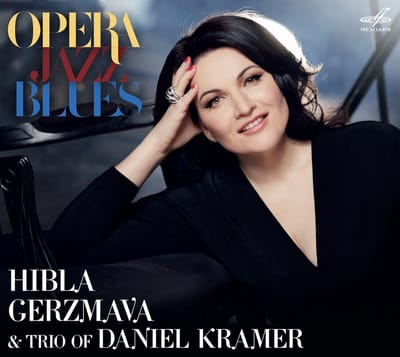 Hibla Gerzmava & Trio Of Daniel Kramer - Opera. Jazz. Blues (CD)