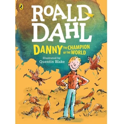Danny, The Champion Of The World (Colour Edition) - Roald Dahl