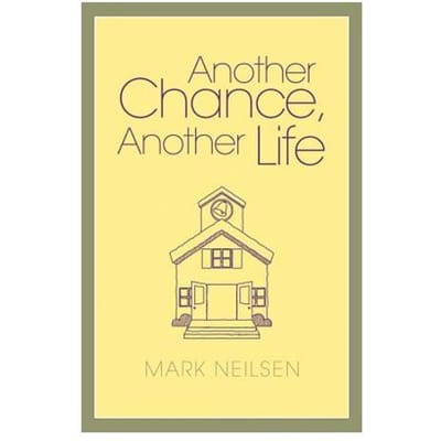 Another Chance, Another Life - Mark Neilson