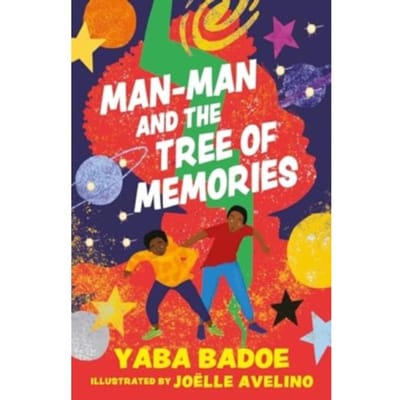 Man-Man And The Tree Of Memories - The Zephyr Collection, Your Child's Library - Yaba Badoe