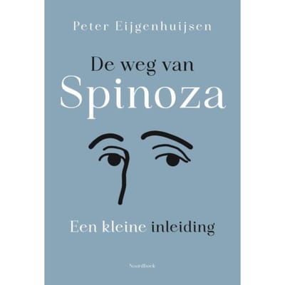 De Weg Van Spinoza - Peter Eijgenhuijsen