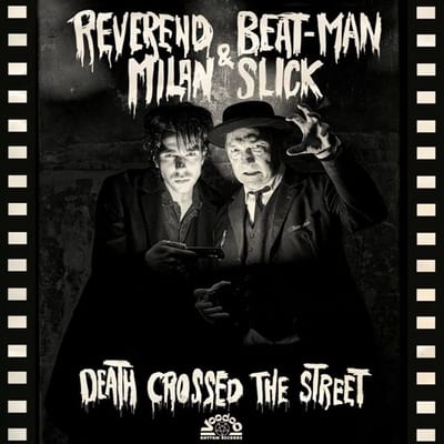 Reverend Beat-Man & Milan Slick - Death Crossed The Street (LP) (Coloured Vinyl)