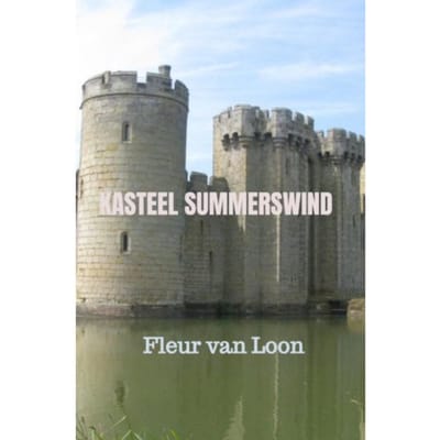 Kasteel Summerswind - Fleur Louisa Maria van Loon