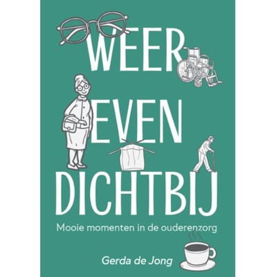 Weer Even Dichtbij - Gerda de Jong