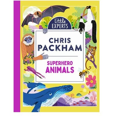 Superhero Animals - Little Experts - Chris Packham